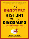 The Shortest History of the Dinosaurs